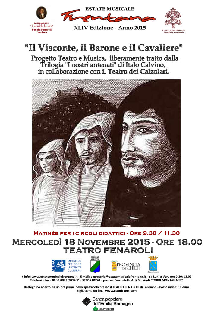 Il Visconte, il Barone e il Cavaliere"  Progetto Teatro e Musica,  liberamente tratto dalla Trilogia "I nostri antenati" di Italo Calvino